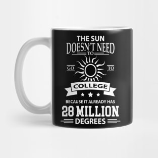 Funny Science Pun Graduation Joke Sun Researcher Scientist Mug